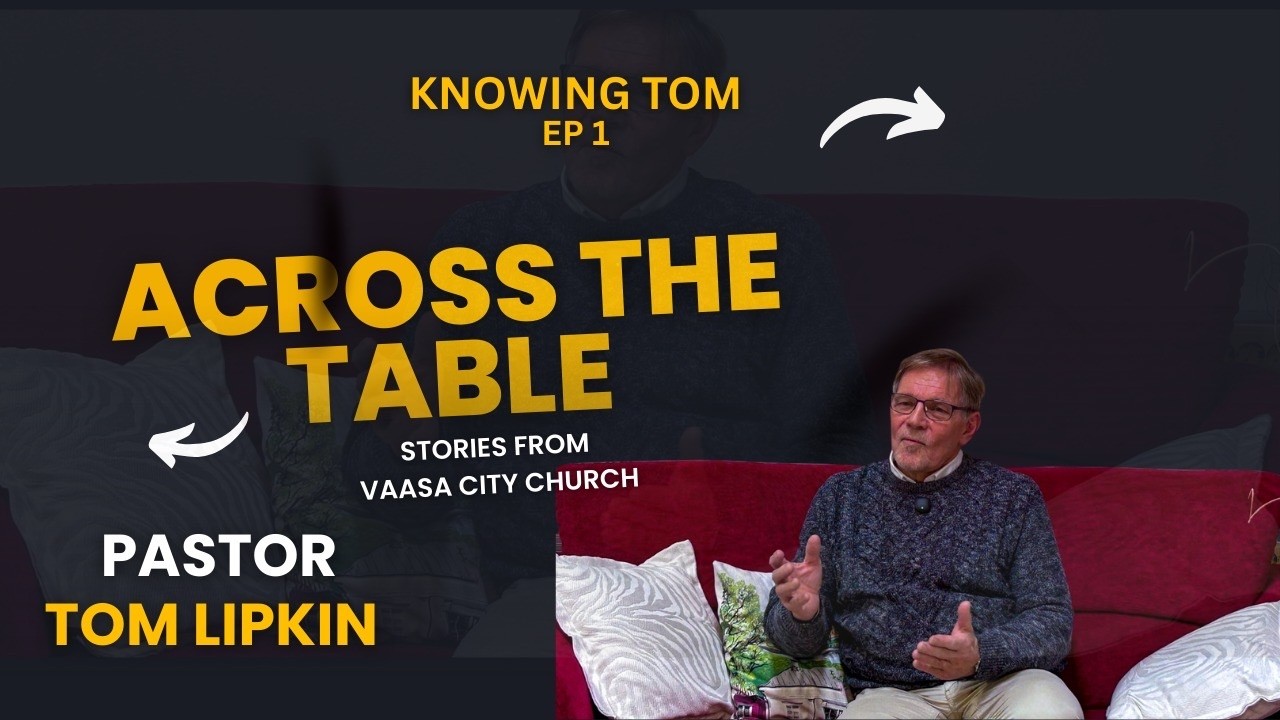 Before the Church: Tom Lipkin’s Personal Story