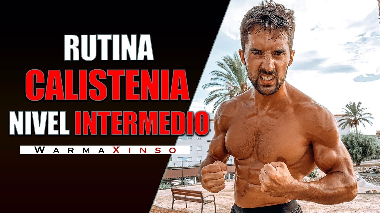 RUTINA CALISTENIA🔥  I Nivel Intermedio - WX