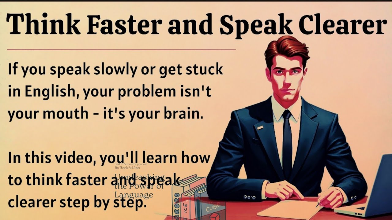 Think Faster and Speak Clearer - Fix Your English Fluency from the Root 🔥 || Improve Your English ✅