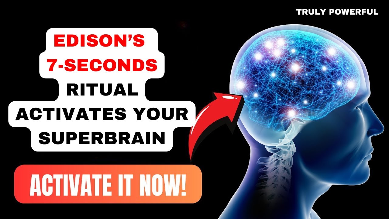 Edison's 7-Second Brain Trick - What is NASA&rsquo;s 7-second Brain Trick to Activate Your SuperBrain
