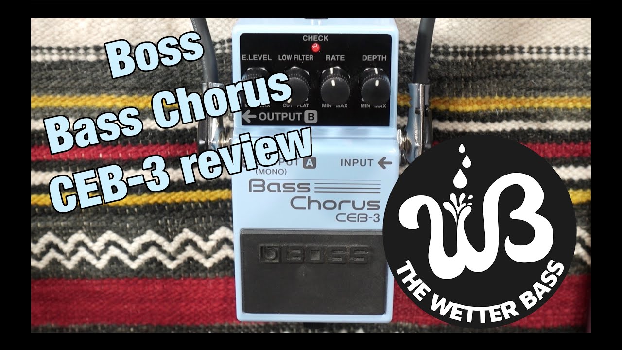 Boss CEB-3 Bass Chorus Review, a popular choice