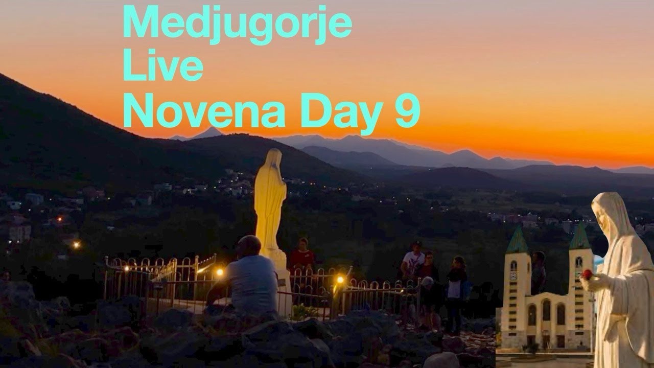 Medjugorje Novena, Live Day 9