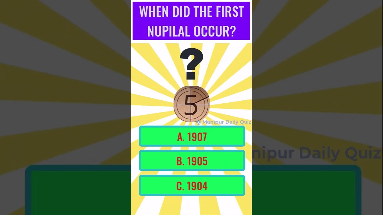 WHEN DID THE FIRST NUPILAL OCCUR? AHANBA NUPI LAN #manipurnews #quiz #manipur #manipuri #shorts