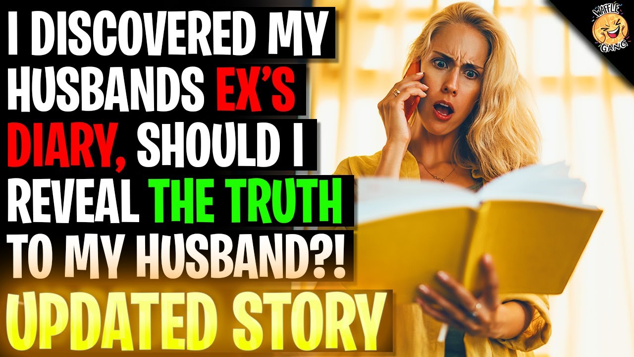 I Discovered My Husbands Ex's Diary, Should I Reveal The TRUTH To My Husband r/Relationships