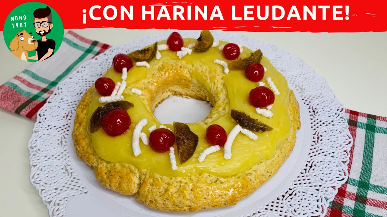 La Rosca de Reyes o Rosca de Pascua Más Fácil y Rápida con Harina Leudante. Sin Levadura / MONO 1981