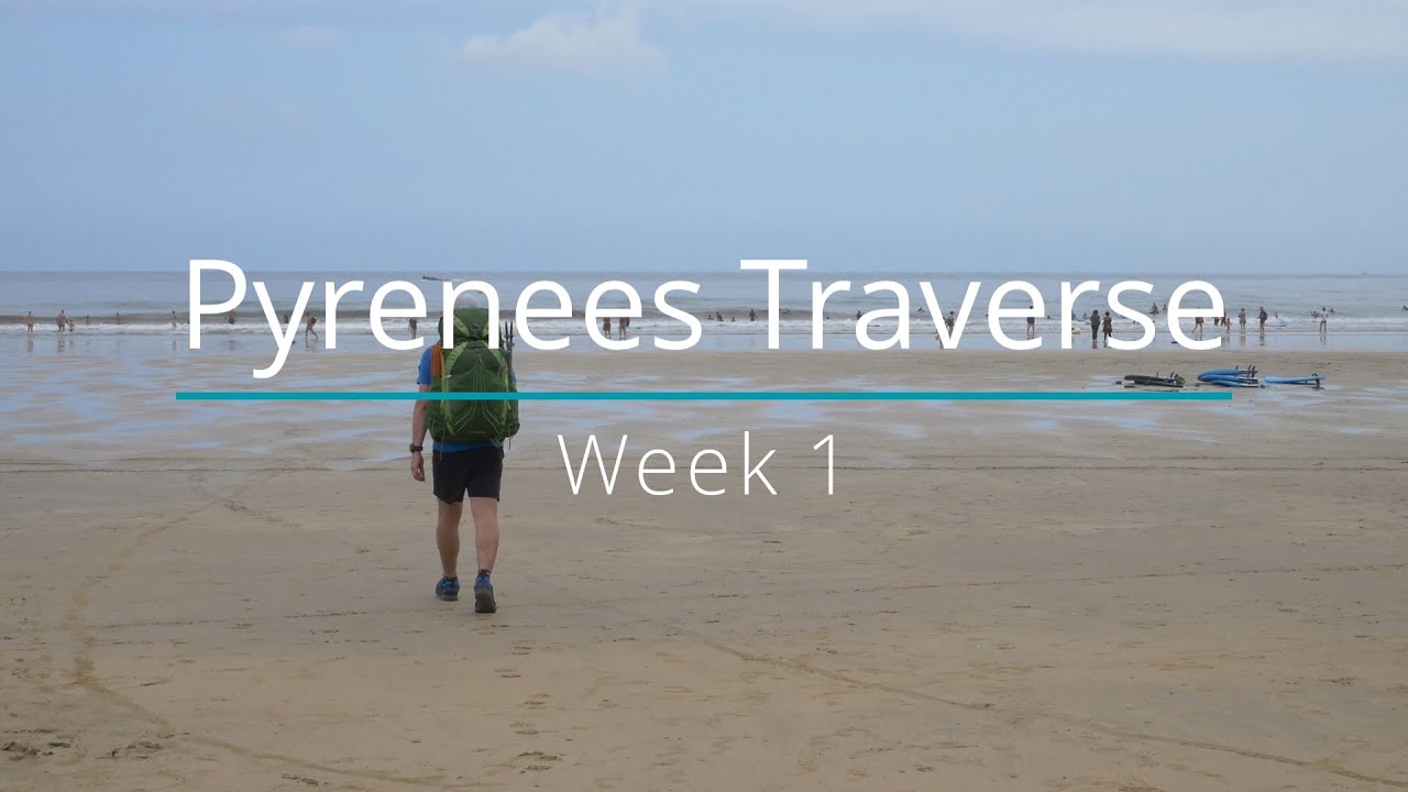 Summer 2019 - Pyrenees Traverse – Week 1