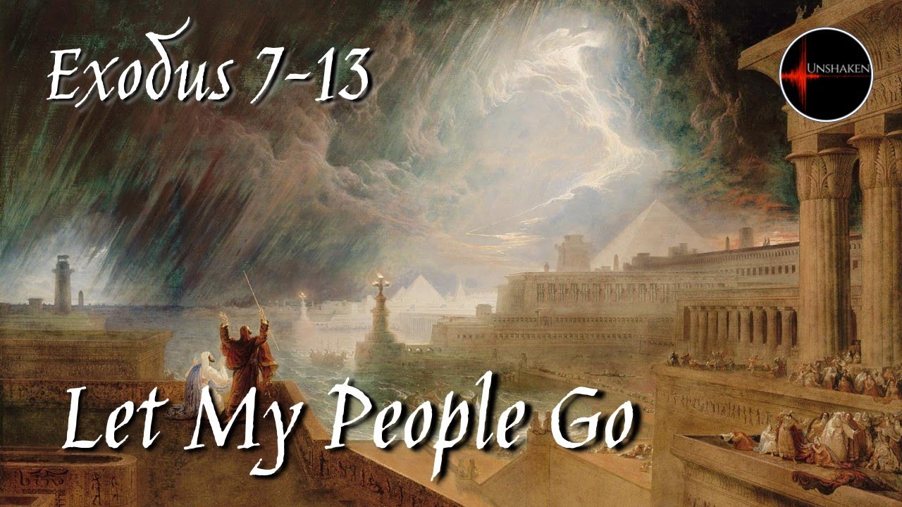 Come Follow Me - Exodus 7-13: 