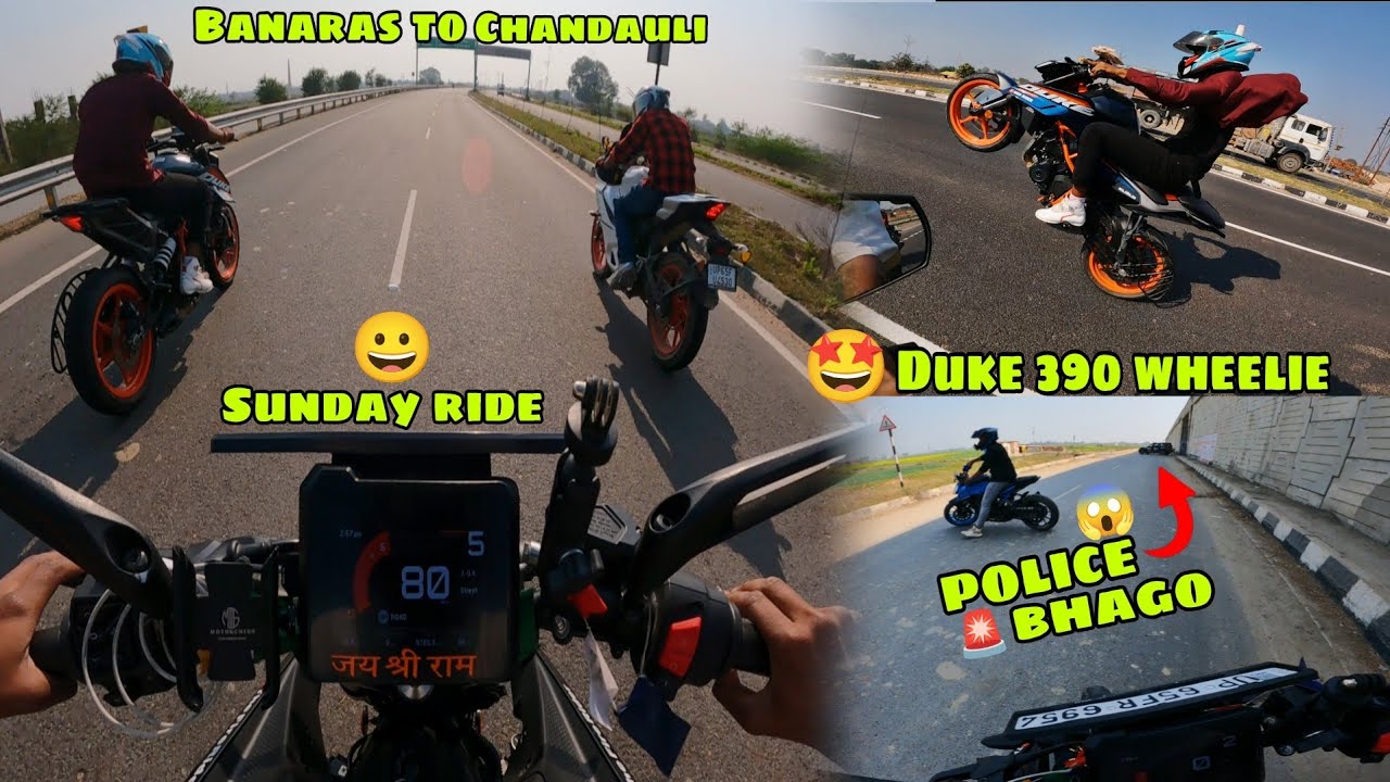 Banaras to Chandauli Sunday ride😀||Stunts Karte Time Police ki Entry😱||KTM Duke 390 Wheelie 🤩