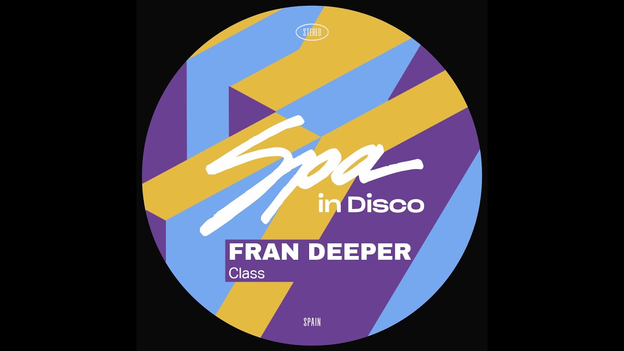 Spa In Disco [SPA435] FRAN DEEPER - Class (Original Mix)