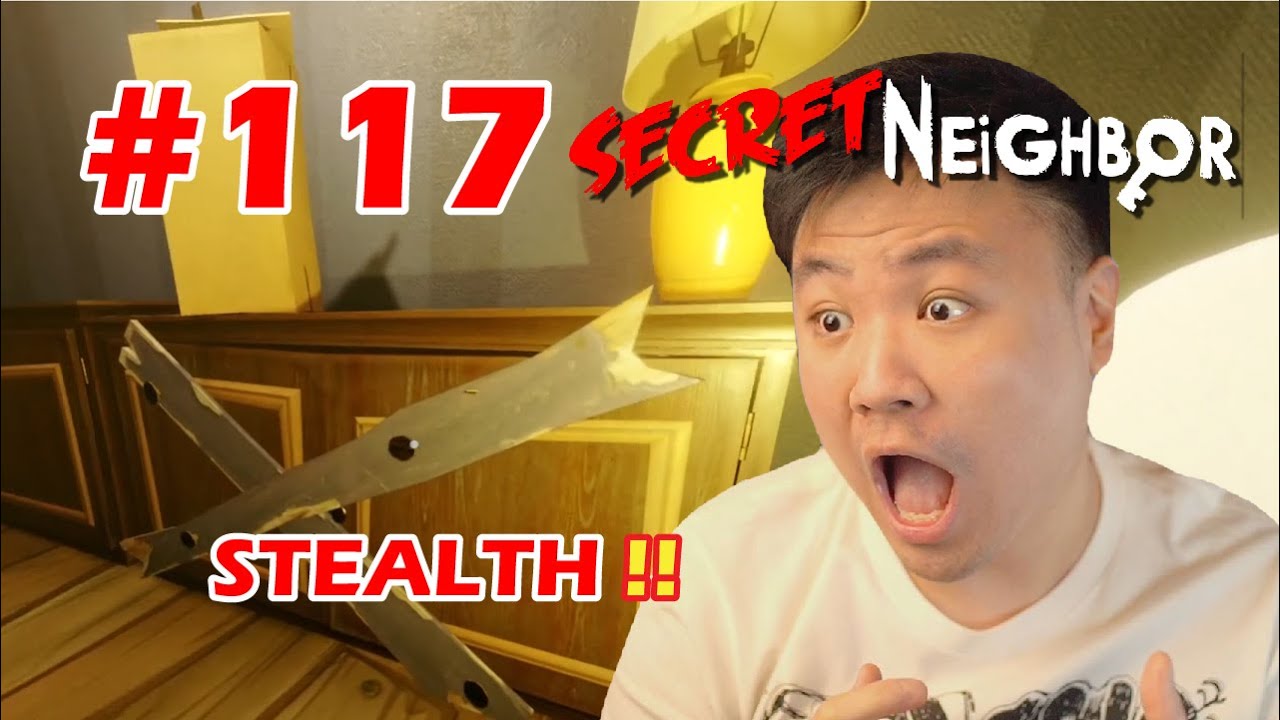 PELAN PELAN AJA YAH !! - Secret Neighbor [Indonesia] #117