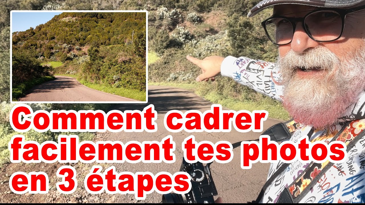 Comment cadrer facilement tes photos en 3 étapes - EN FRANÇAIS