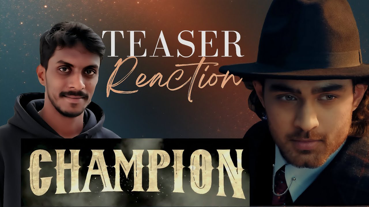Champion - Official Teaser Reaction | Roshan | Anaswara Rajan | Mickey J Meyer | Pradeep