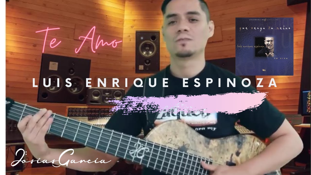 Te Amo- Luis Enrique Espinoza