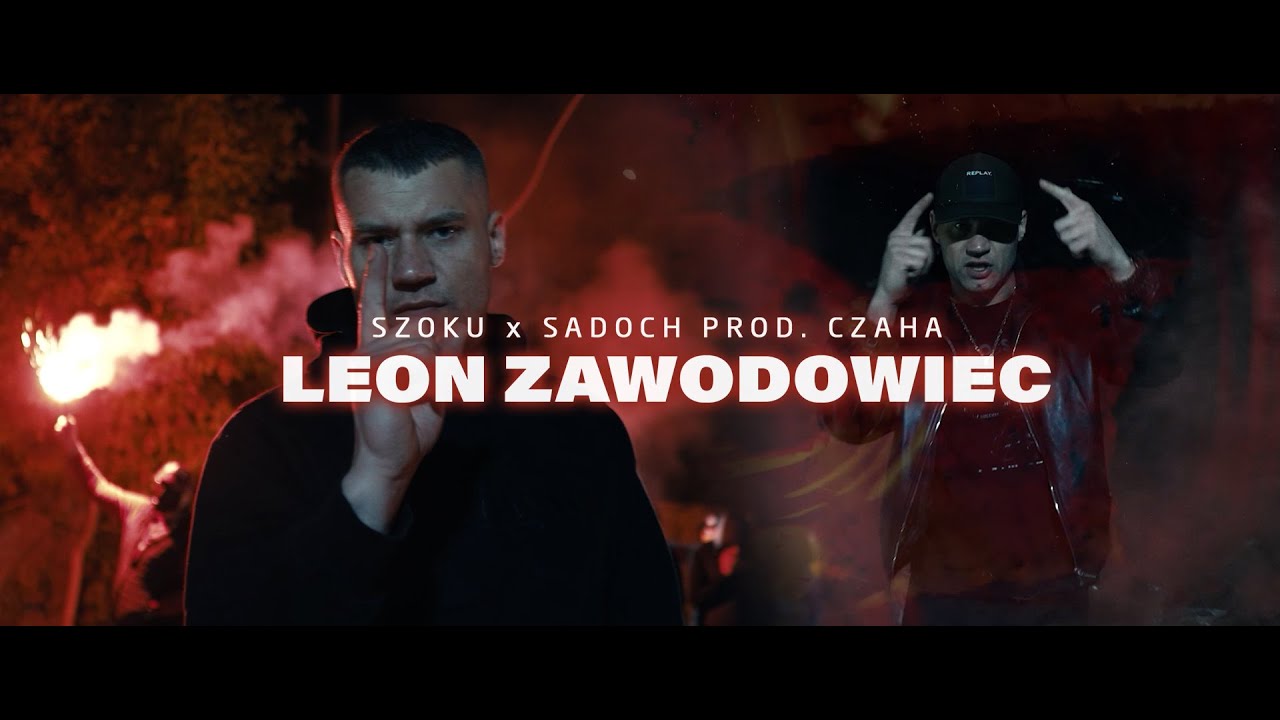 SZOKU X SADOCH - Leon Zawodowiec (prod.Czaha, Cut Dj Adach)