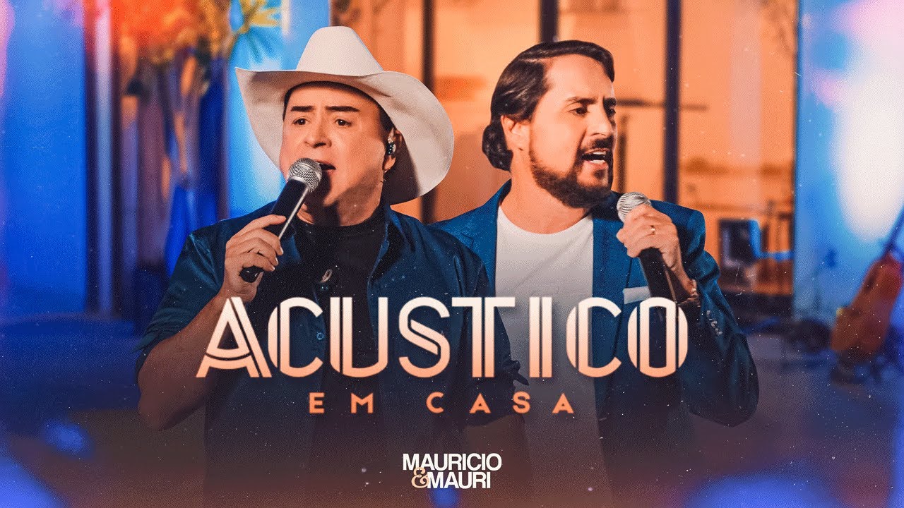 Mauricio e Mauri - Acústico em Casa (DVD Completo) Ao Vivo