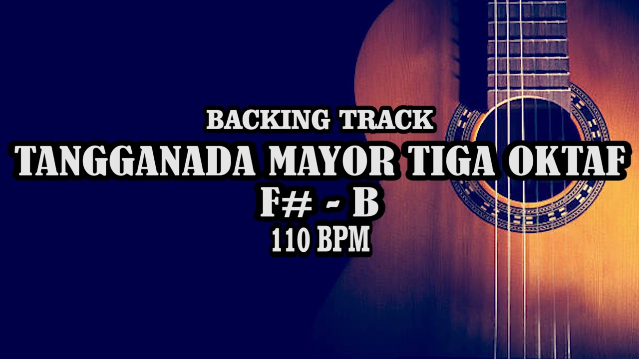 BACKING TRACK TANGGANADA MAYOR 3 OKTAF 110 BPM