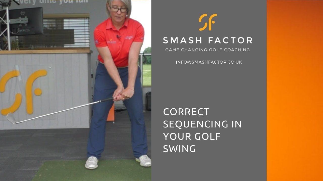 CORRECT order of sequencing in your GOLF SWING