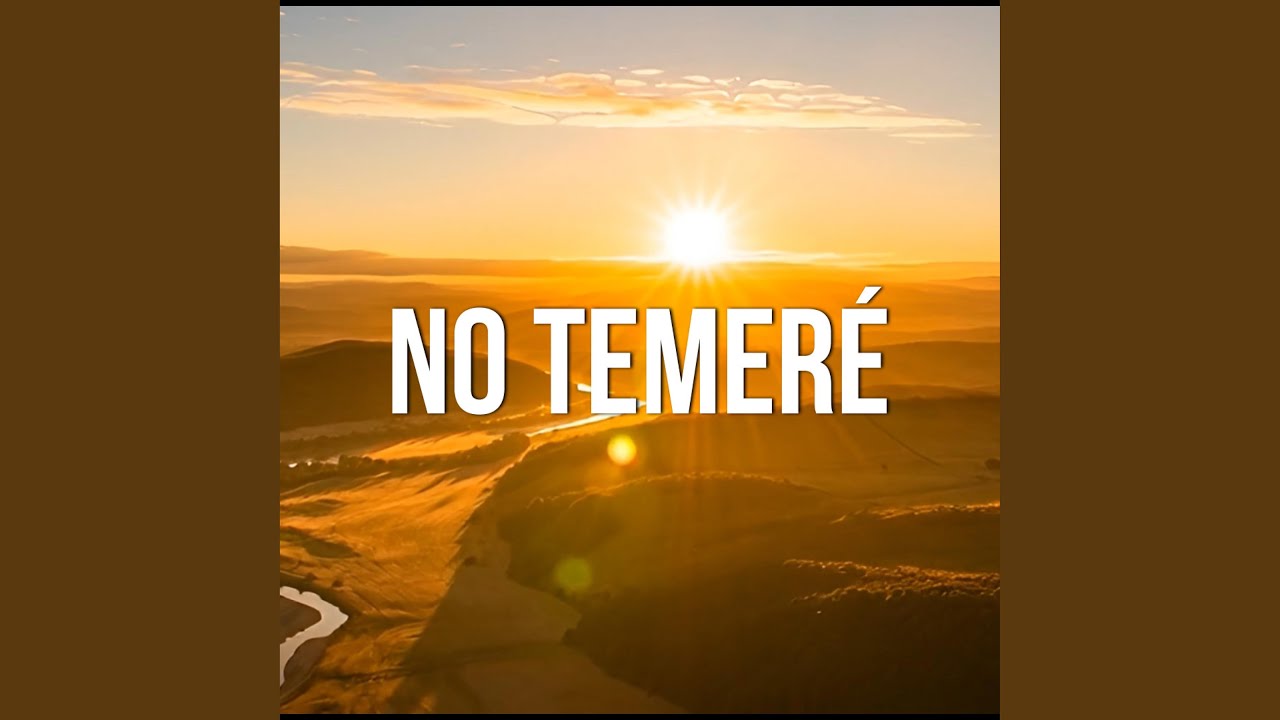 No Temeré