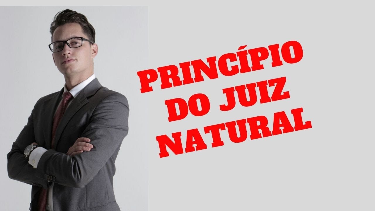 Princ&iacute;pio do Juiz Natural