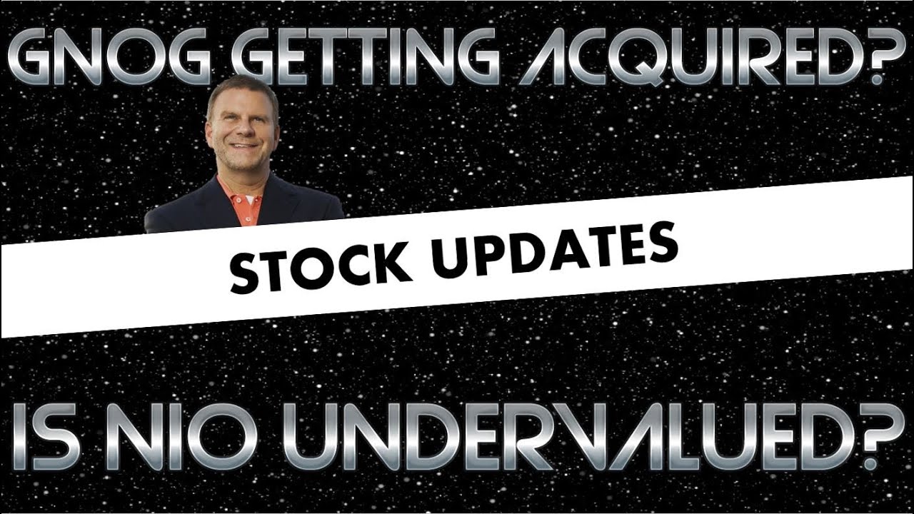 GNOG getting acquired? Is NIO finally undervalued?