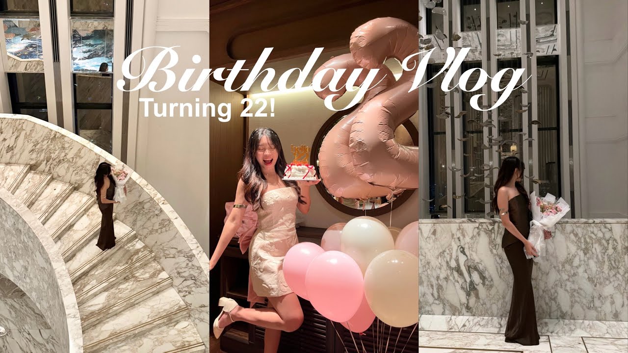 Days in my life: Birthday week 🎂🎈💗