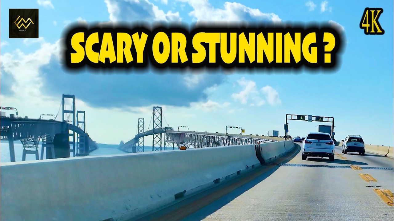 SCARY OR STUNNING?  Chesapeake Bay Bridge Drive 4K