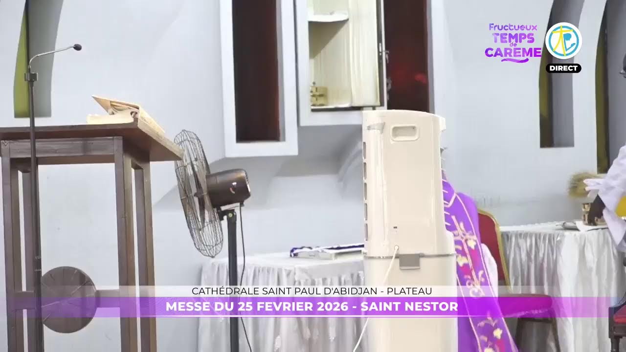 Messe de 12h30 du 25 février 2026 en direct de la Cathédrale Saint Paul d'Abidjan - Plateau