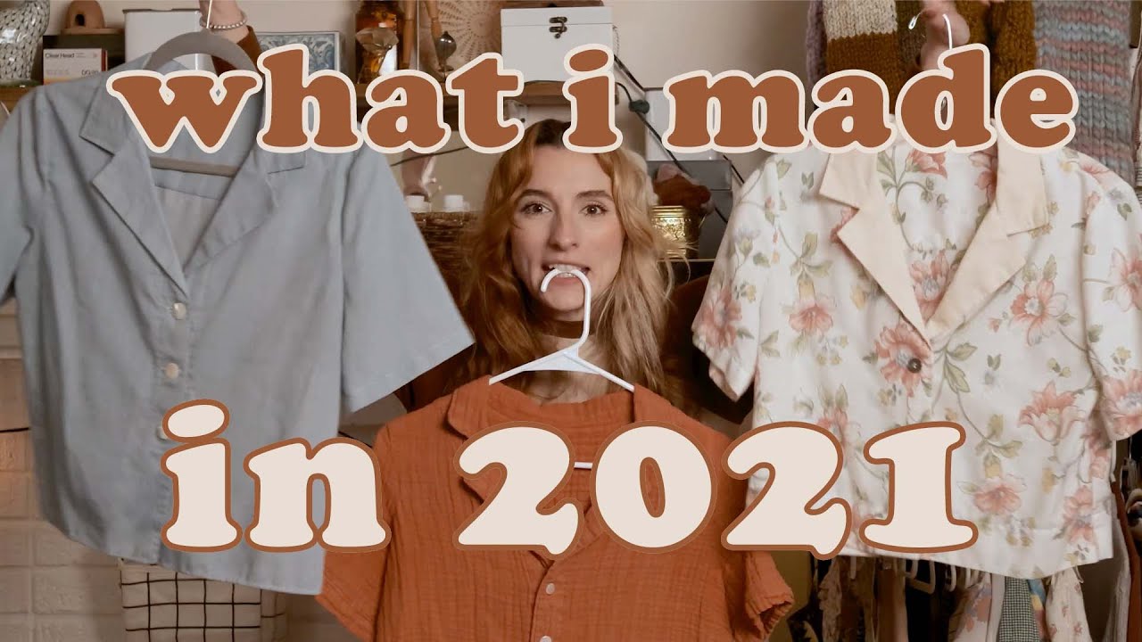 everything i made in 2021 | 46 handmade garments!