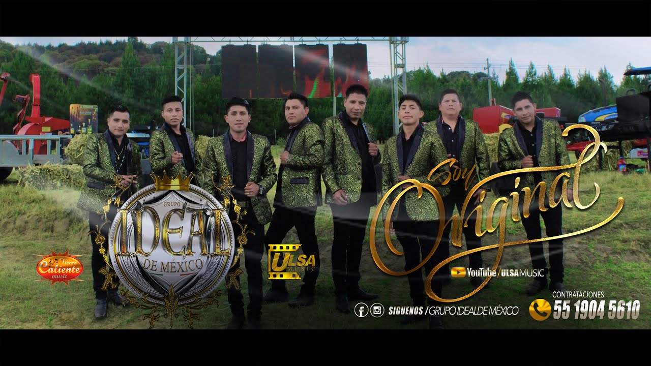 GRUPO IDEAL De México | Soy Original - Video Oficial