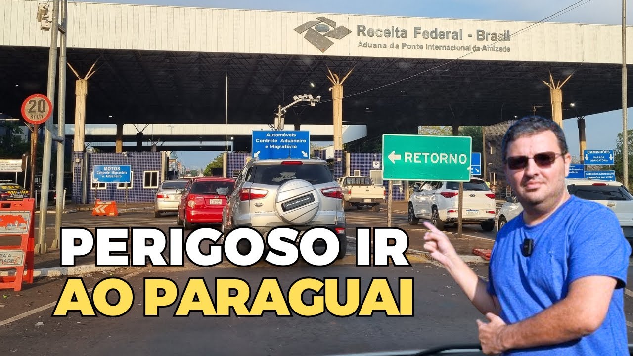 Quais opções para ir ao Paraguai, a mais perigosa e custo de foz do Iguaçu