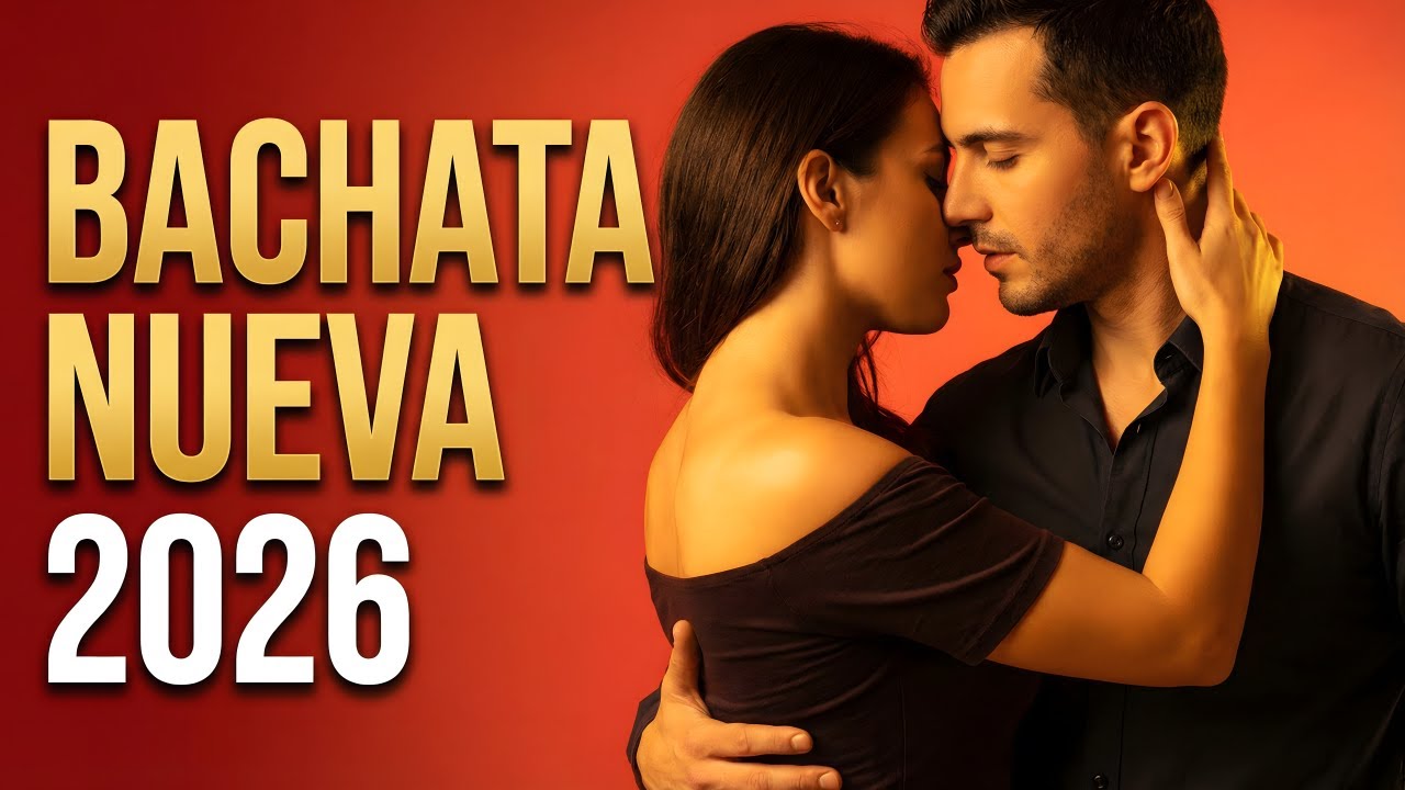 Bachata Mix 2026 Sueños del Amor | Música Para Relajarse