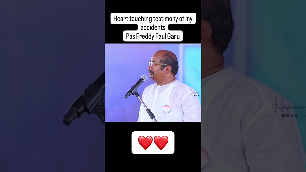 Pas Freddy Paul Garu testimony of his accidents #hosannaministries #hosannamandhir