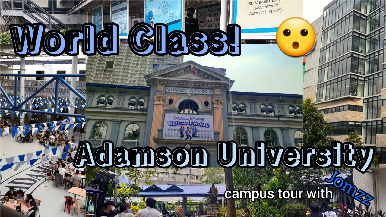 ADAMSON UNIVERSITY! 💙 WORLD CLASS UNIVERSITY IN THE PHILIPPINES!