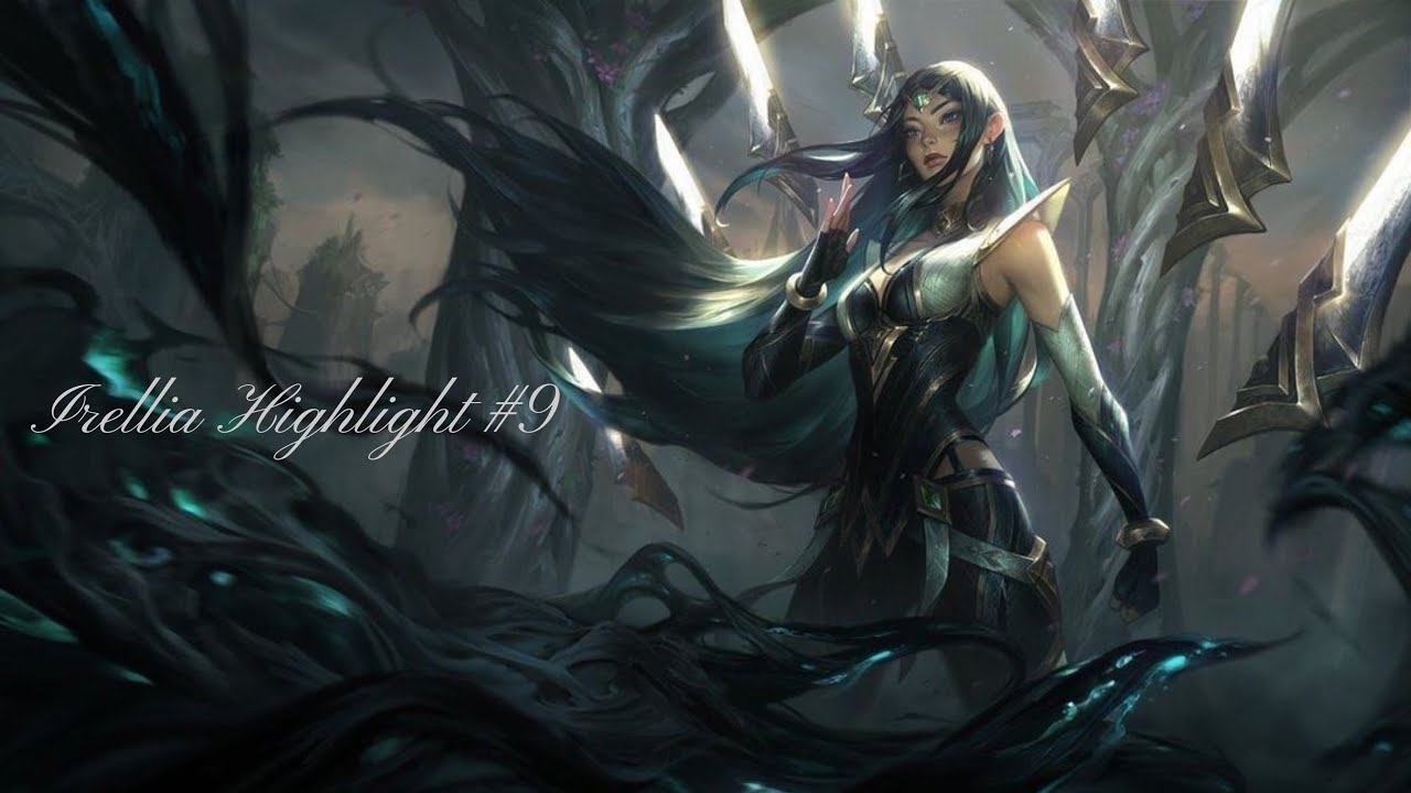 WILD RIFT | IRELLIA HIGHLIGHT #9