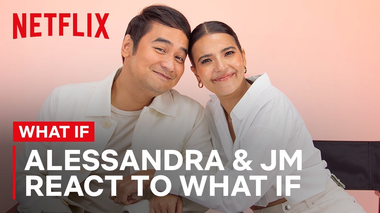 Alessandra de Rossi & JM De Guzman React to Scenes from What If | What If | Netflix Philippines