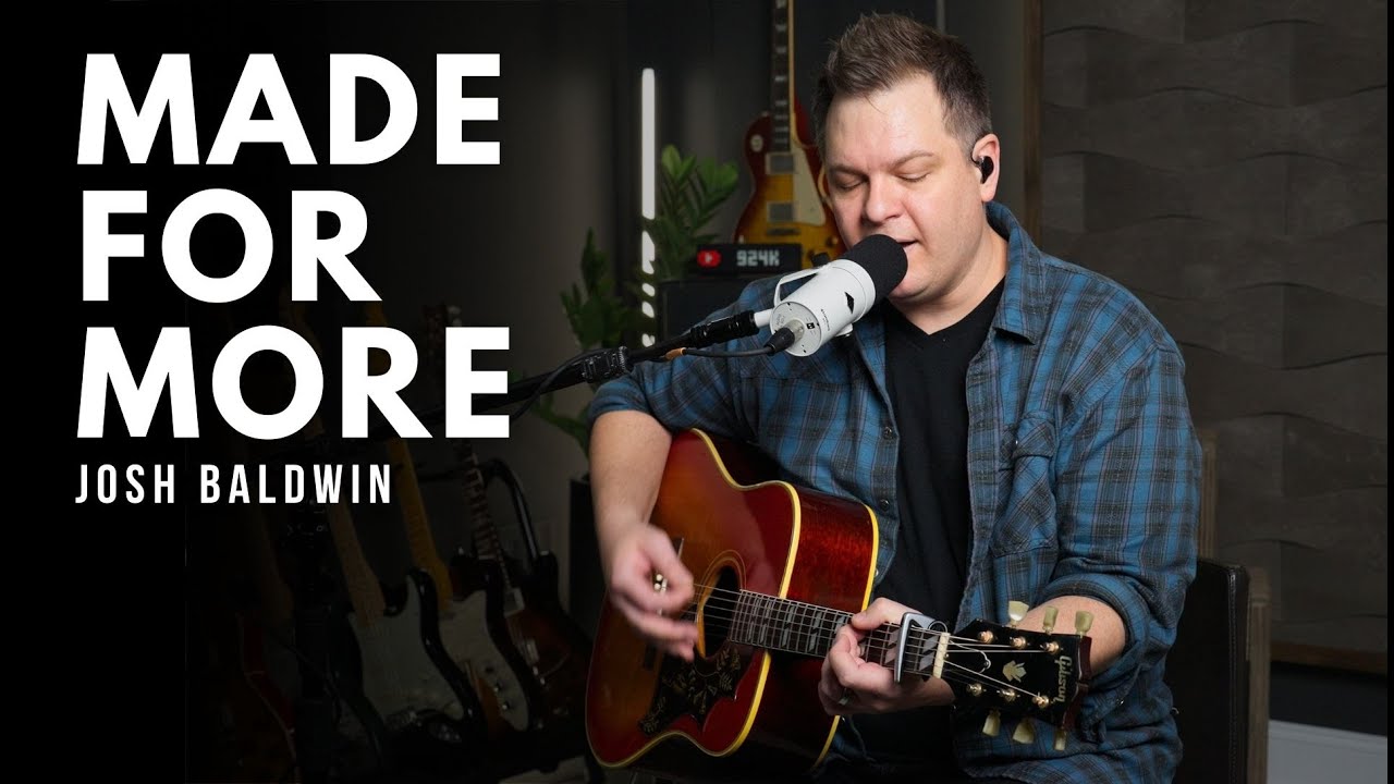 Made For More - Josh Baldwin, Bethel - Acoustic cover