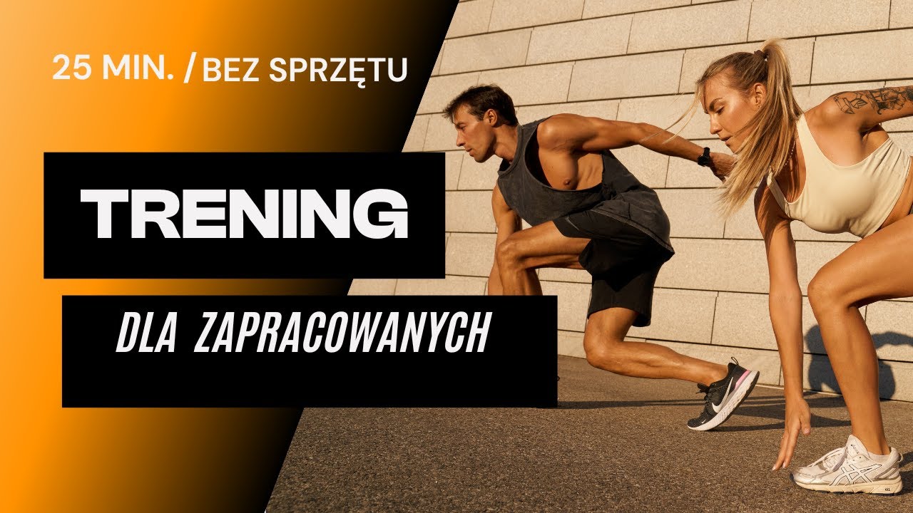 25 min intensywny trening dla zapracowanych | bez użycia sprzętu