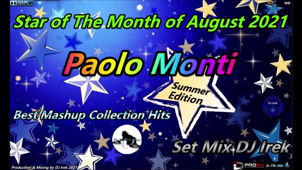 Star of The Month of August 2021 Paolo Monti Set Mix DJ Irek (Best Mashup Collection Hits)