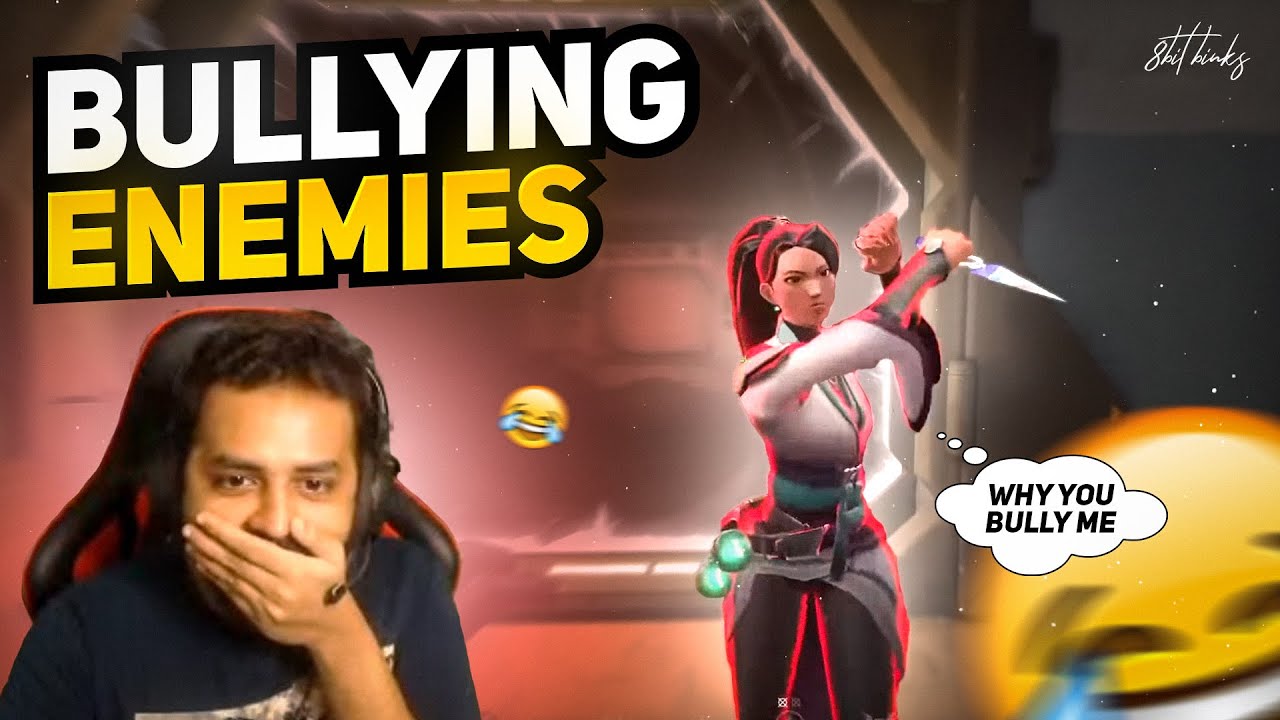 Bullying Enemies & Teammates In Valorant 😝 | Epic & Funny Valorant Moments | 8bit Binks69