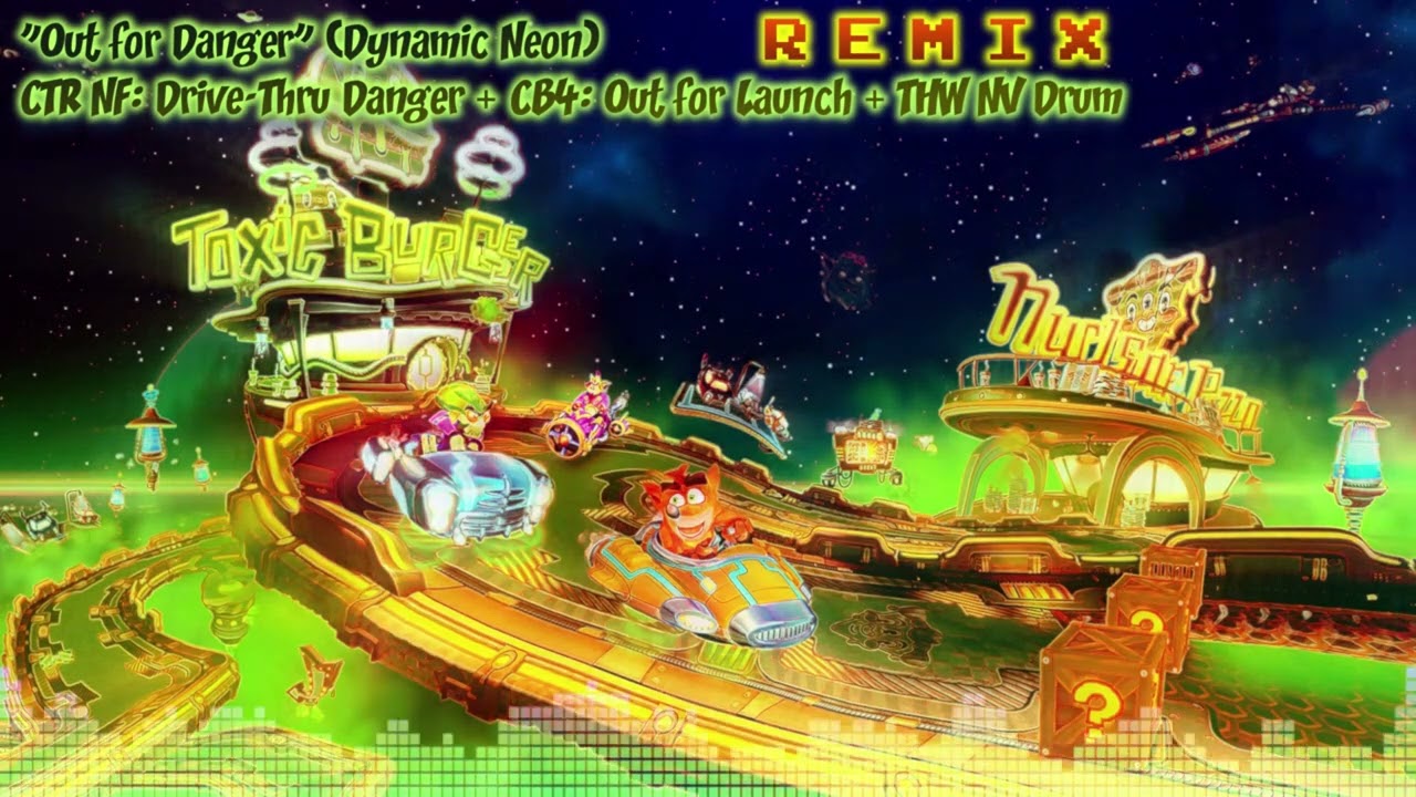 ♦ [CTRNF: Drive-Thru Danger + CB4: Out for Launch + THW NV Drum MASHUP] — Out for Danger (Dynamic)