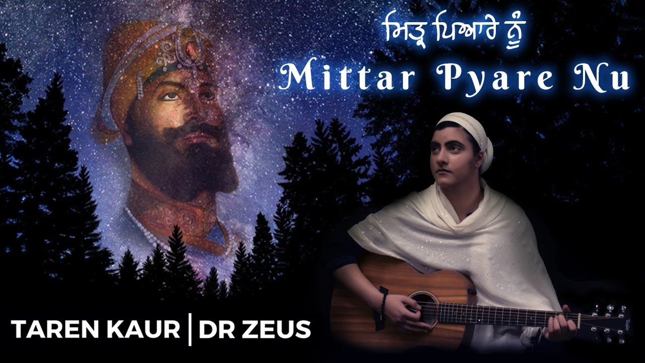 Mittar Pyare Nu - Taren Kaur | Dr Zeus
