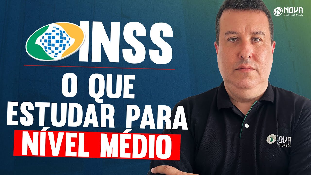 CONCURSO INSS 2024 N&Iacute;VEL M&Eacute;DIO: O QUE CAI NA PROVA DE T&Eacute;CNICO