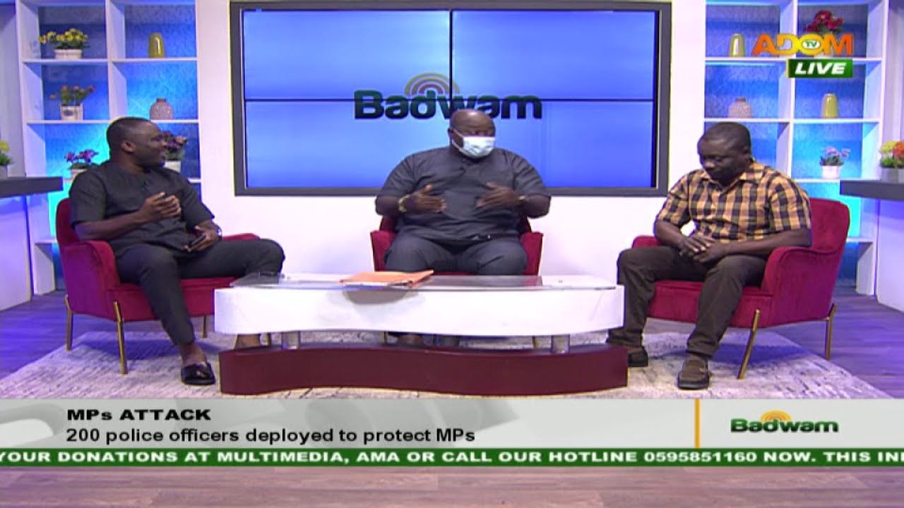 MPs Attack: 200 police officers deployed to protect MPs - Badwam Mpensenpensenmu  (16-10-20)