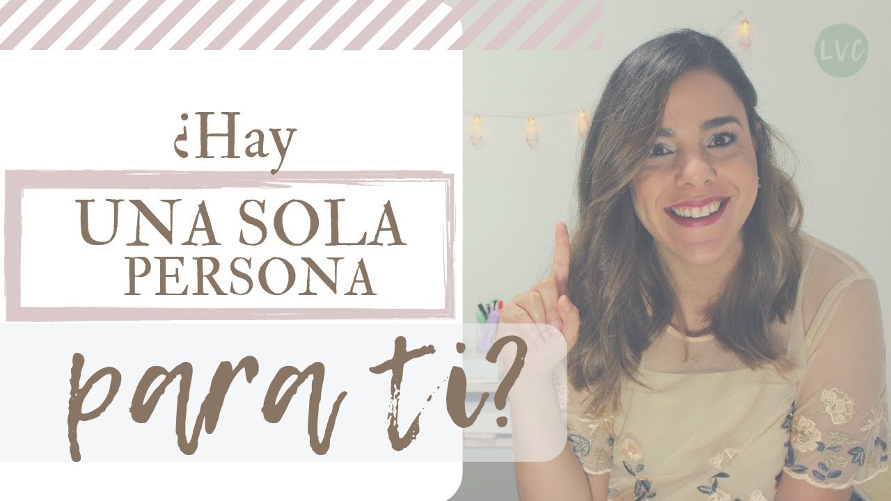 ¿Hay UNA SOLA persona para ti? ¿Dios te dice con quién te vas a casar?