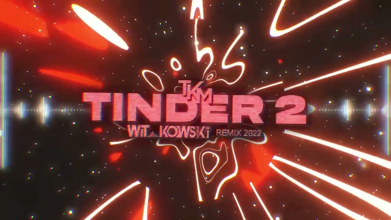 TKM - Tinder 2 (WiT_kowski Remix)