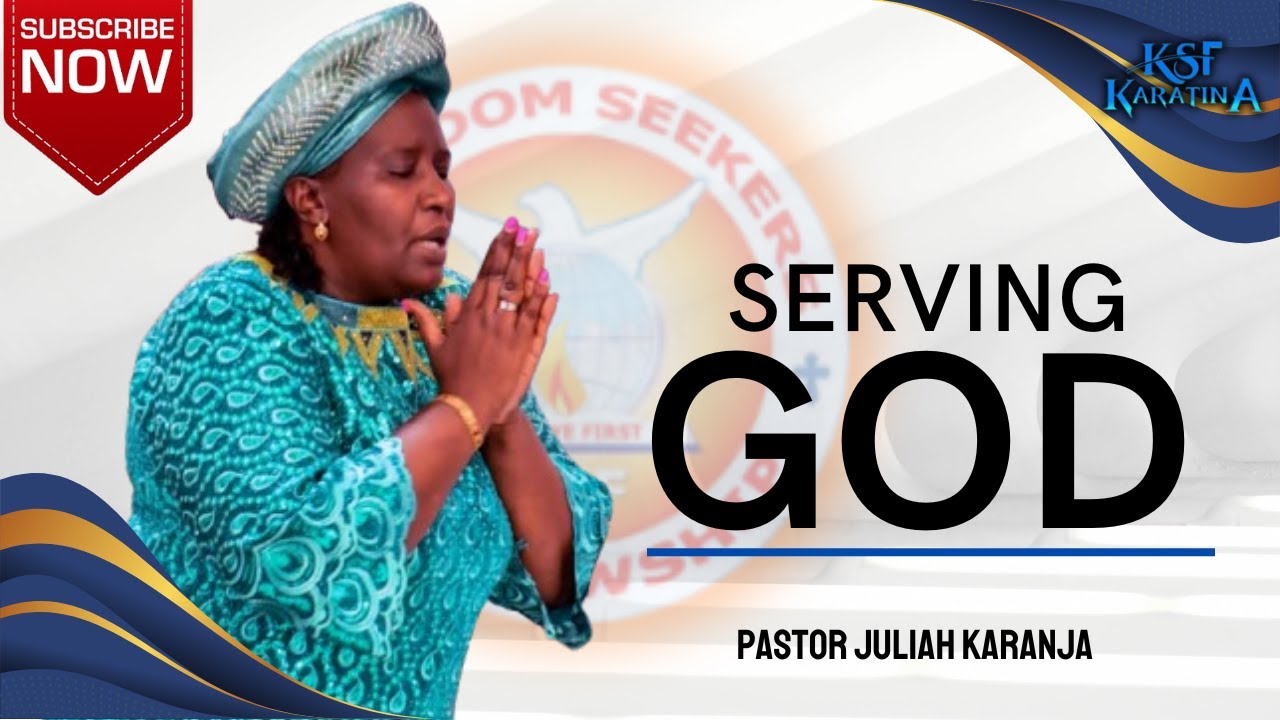 Serving God || Pastor Juliah Karanja ||Sunday Main Service || 27.10/2024