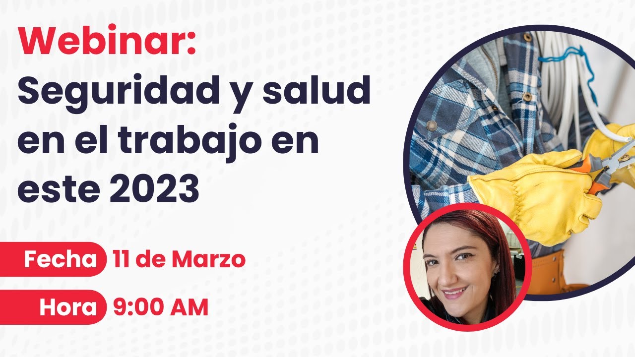 Seguridad y salud en el trabajo en este 2023