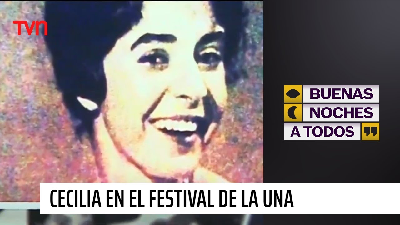 Festival de la una: los mejores momentos de Cecilia en TVN | Buenas noches a todos