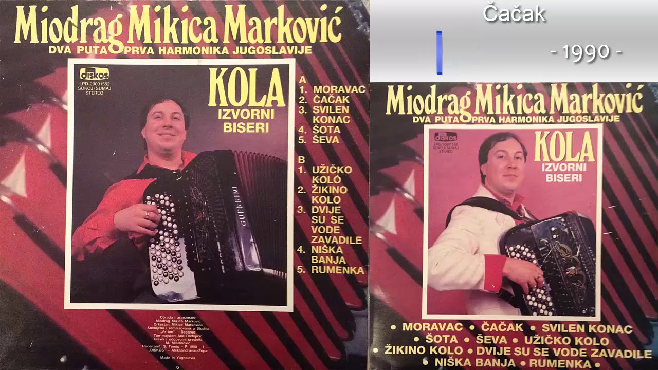 Miodrag Mikica Markovic - Cacak - (Audio 1990)