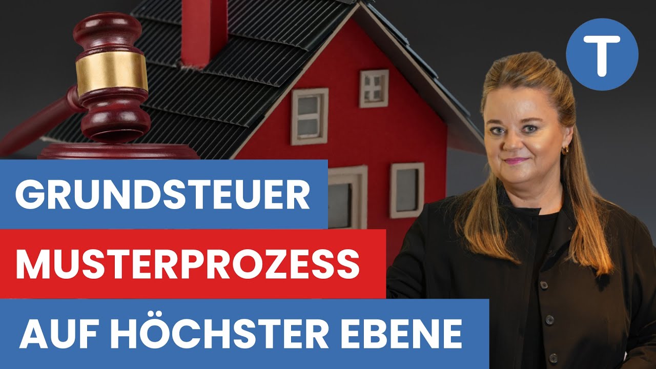 Neuer Grundsteuer Musterprozess auf höchster Ebene!